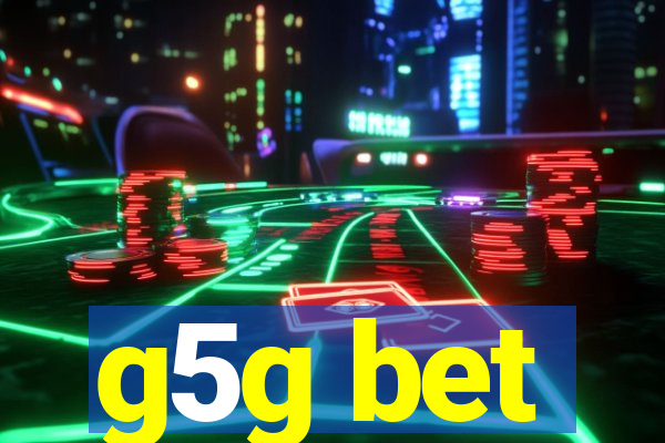 g5g bet